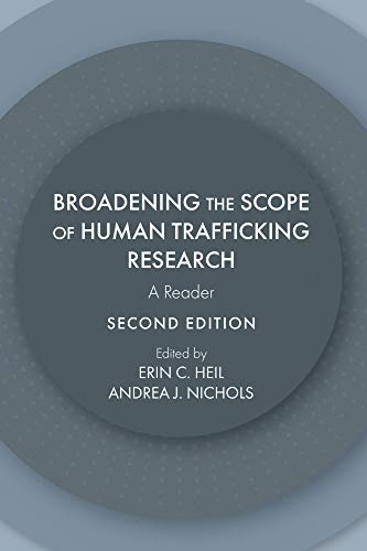 Imagen de archivo de Broadening the Scope of Human Trafficking Research : A Reader a la venta por Better World Books