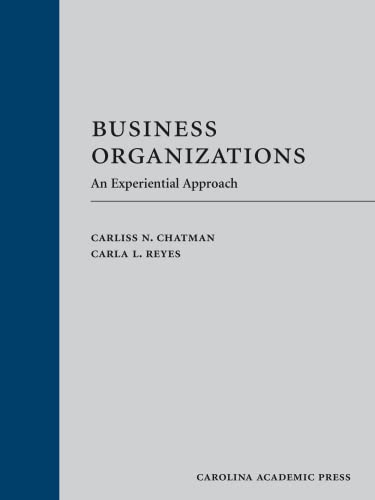 

Business Organizations: An Experiential Approach