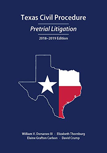 Beispielbild fr Texas Civil Procedure: Pretrial Litigation, 2018-2019 zum Verkauf von Half Price Books Inc.