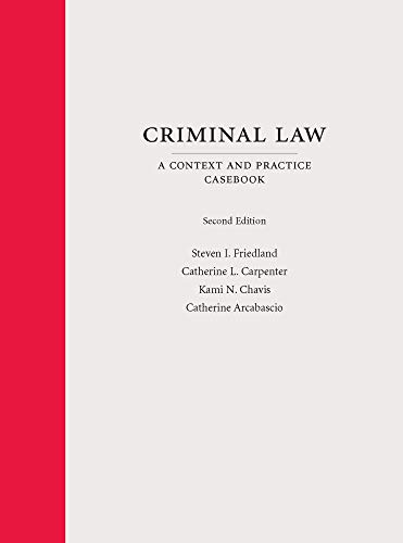 Beispielbild fr Criminal Law: A Context and Practice Casebook (Context and Practice Series) zum Verkauf von BooksRun