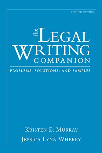 Beispielbild fr The Legal Writing Companion: Problems, Solutions, and Samples zum Verkauf von Wonder Book