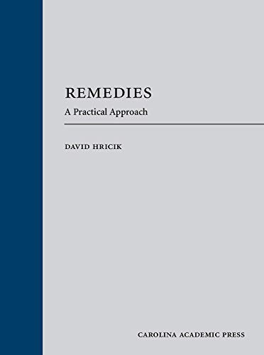 Imagen de archivo de Remedies: A Practical Approach a la venta por BooksRun