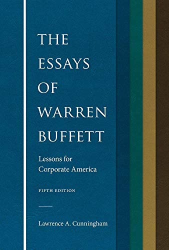 Beispielbild fr The Essays of Warren Buffett : Lessons for Corporate America zum Verkauf von Better World Books