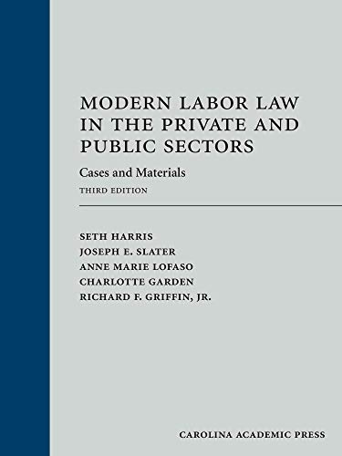 Beispielbild fr Modern Labor Law in the Private and Public Sectors: Cases and Materials zum Verkauf von BooksRun