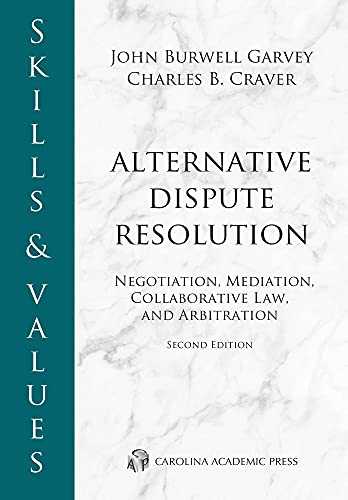 9781531022921: Skills & Values: Alternative Dispute Resolution; Negotiation, Mediation, Collaborative Law, and Arbitration