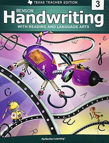 Stock image for Benson Handwriting With Reading And Language Arts, Grade 3 - Texas Teacher Edition ; 9781531122546 ; 153112254X for sale by APlus Textbooks