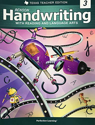 Stock image for Benson Handwriting With Reading And Language Arts Grade 3 - Texas Teacher Edition ; 9781531122584 ; 1531122582 for sale by APlus Textbooks