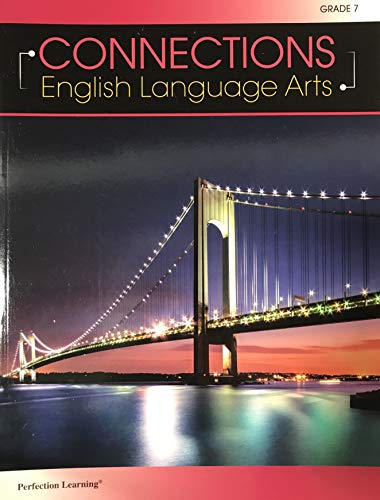 Imagen de archivo de Connections English Language Arts Grade 7 - Student Edition ; 9781531127176 ; 1531127177 a la venta por APlus Textbooks