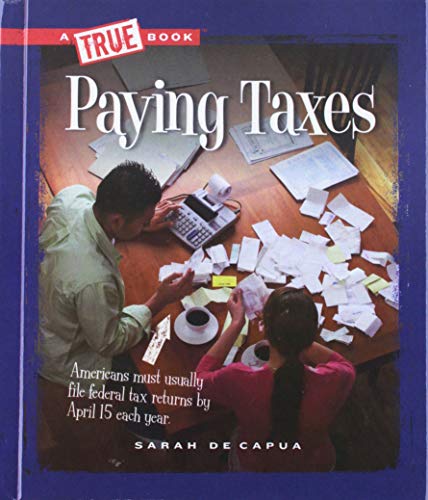9781531176495: Paying Taxes (True Books: Civics (Paperback))