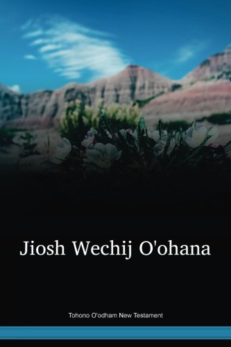 Stock image for Tohono O'odham New Testament for sale by GF Books, Inc.