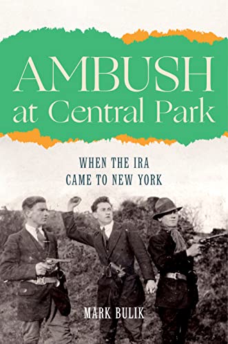 Beispielbild fr Ambush at Central Park - When the IRA Came to New York zum Verkauf von PBShop.store US