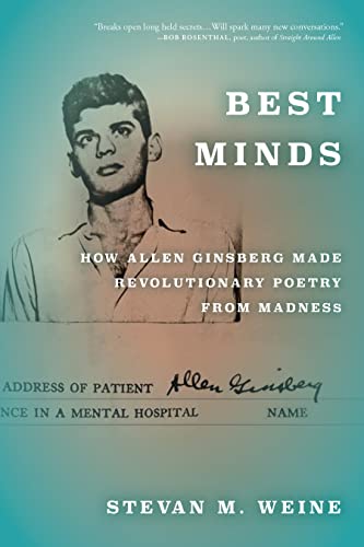 9781531502669: Best Minds: How Allen Ginsberg Made Revolutionary Poetry from Madness