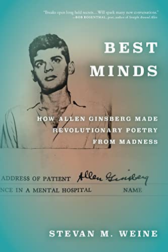 Stock image for Best Minds - How Allen Ginsberg Made Revolutionary Poetry from Madness for sale by PBShop.store US