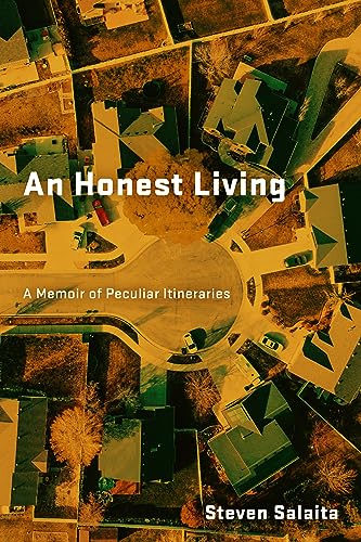 Imagen de archivo de An Honest Living - A Memoir of Peculiar Itineraries a la venta por PBShop.store US