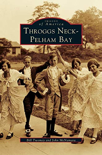 Stock image for Throggs Neck & Pelham Bay for sale by Books From California