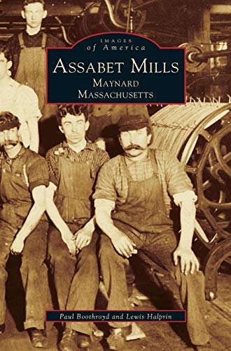 9781531601706: Assabet Mills: Maynard Massachusetts