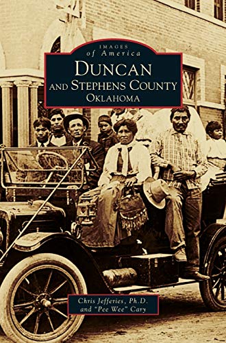 Beispielbild fr Duncan and Stephens County, Oklahoma zum Verkauf von Lakeside Books
