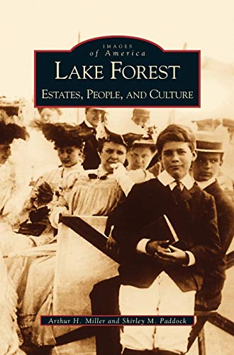Stock image for Lake Forest: : Estates, People, and Culture for sale by Lakeside Books