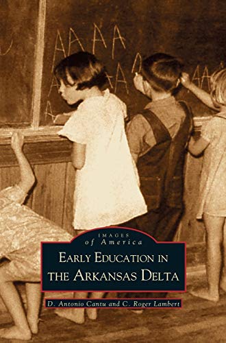 Stock image for Early Education in Arkansas Delta for sale by Lakeside Books