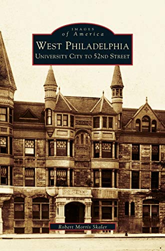 Imagen de archivo de West Philadelphia: University City to 52nd Street a la venta por Save With Sam