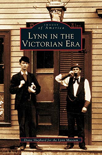 Stock image for Lynn in the Victorian Era for sale by Lakeside Books