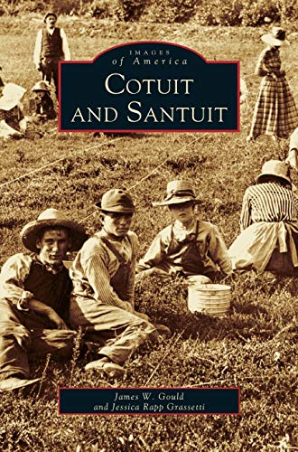 Stock image for Cotuit and Santuit for sale by Lakeside Books