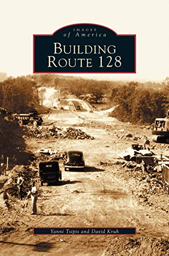 Stock image for Building Route 128 for sale by Lakeside Books