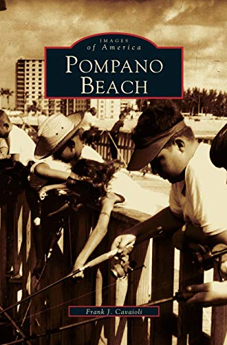 Beispielbild fr Pompano Beach (Images of America) zum Verkauf von Lakeside Books