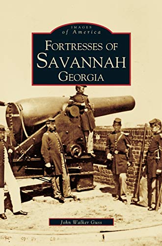 9781531609955: Fortresses of Savannah Georgia