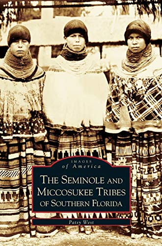 Stock image for Seminole and Miccosukee Tribes of Southern Florida for sale by Lakeside Books