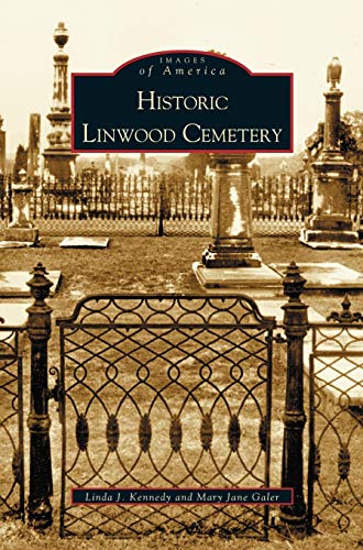 Stock image for Historic Linwood Cemetery for sale by Lakeside Books