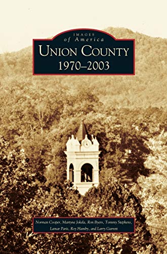 Imagen de archivo de Union County: : 1970-2003 a la venta por Lakeside Books