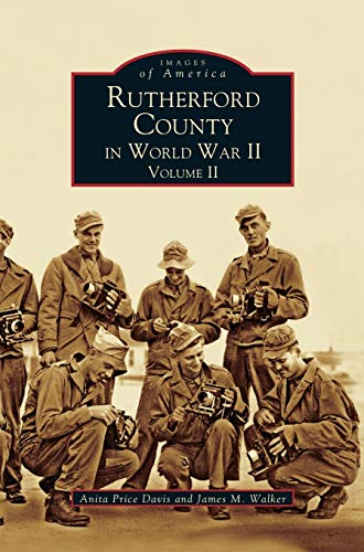 Imagen de archivo de Rutherford County in World War II, Volume II a la venta por Lakeside Books