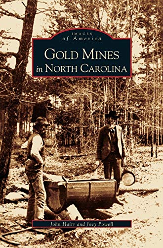 Stock image for Gold Mines in North Carolina for sale by Lakeside Books