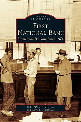 Beispielbild fr First National Bank: Hometown Banking Since 1874 zum Verkauf von Lucky's Textbooks