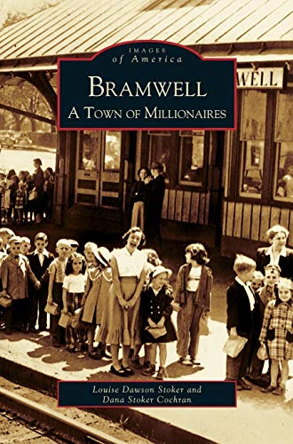 Stock image for Bramwell: A Town of Millionaires for sale by Big River Books