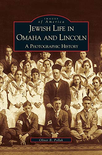 Stock image for Jewish Life in Omaha and Lincoln: A Photographic History for sale by Lakeside Books