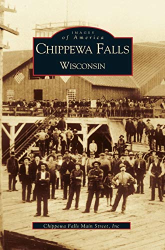 Stock image for Chippewa Falls Wisconsin for sale by Lakeside Books