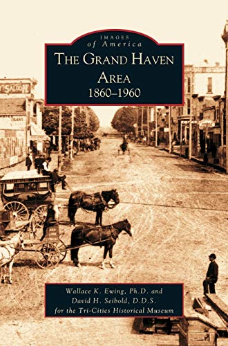 Stock image for Grand Haven Area: 1860-1960 for sale by Lucky's Textbooks