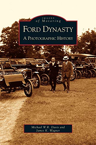 Beispielbild fr Ford Dynasty: A Photographic History zum Verkauf von Lakeside Books