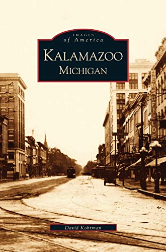 Stock image for Kalamazoo, Michigan (Hardback or Cased Book) for sale by BargainBookStores