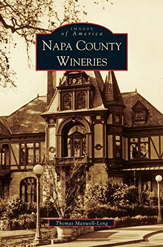 Stock image for Napa County Wineries for sale by Decluttr