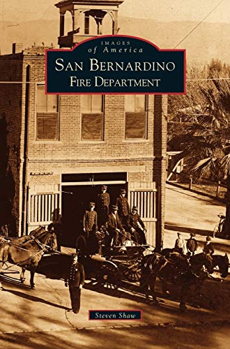 San Bernardino Fire Department (Hardback) - Steven Shaw