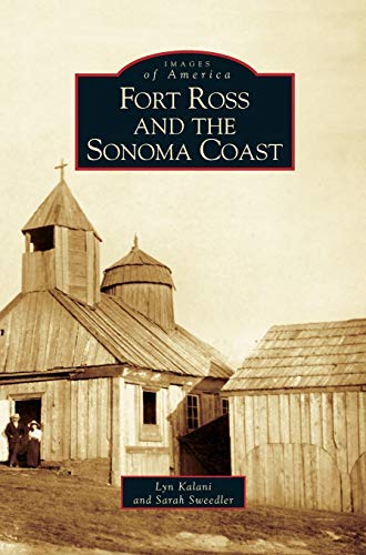 Stock image for Fort Ross and the Sonoma Coast for sale by Lakeside Books