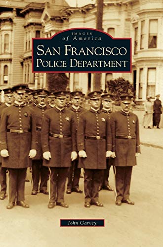 San Francisco Police Department (Hardback) - John Garvey