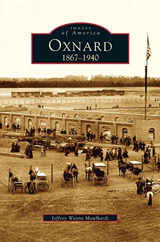 Stock image for Oxnard: 1867-1940 for sale by Save With Sam
