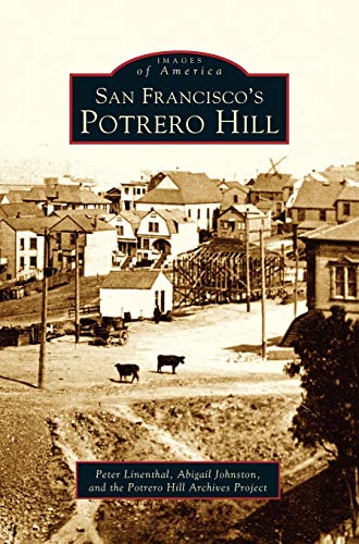 Stock image for San Francisco's Potrero Hill for sale by Lucky's Textbooks
