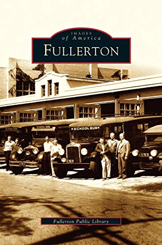 Stock image for Fullerton for sale by Lakeside Books