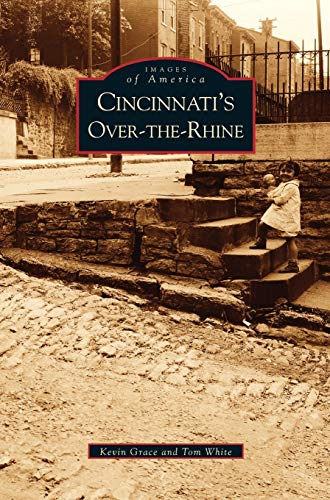 9781531617592: Cincinnati's Over-The-Rhine