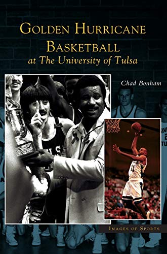 Beispielbild fr Golden Hurricane Basketball at the University of Tulsa zum Verkauf von Lakeside Books